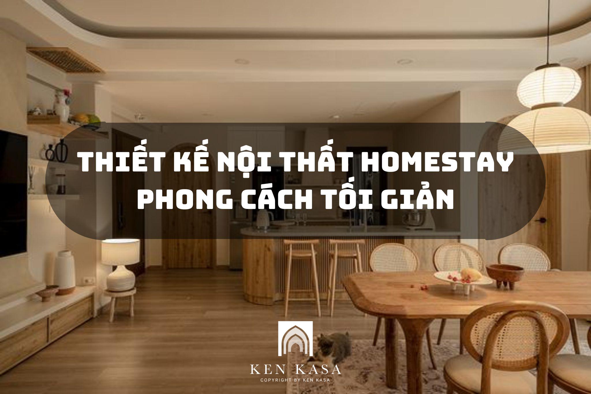 Cách để thiết kế nội thất homestay phong cách tối giản mà vẫn nổi bật